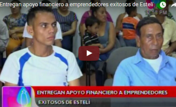 Entregan apoyo financiero a emprendedores exitosos de Estelí