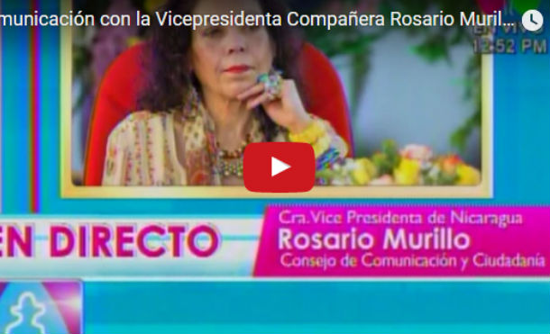 Comunicación con la Vicepresidenta Compañera Rosario Murillo 16 Junio 2017