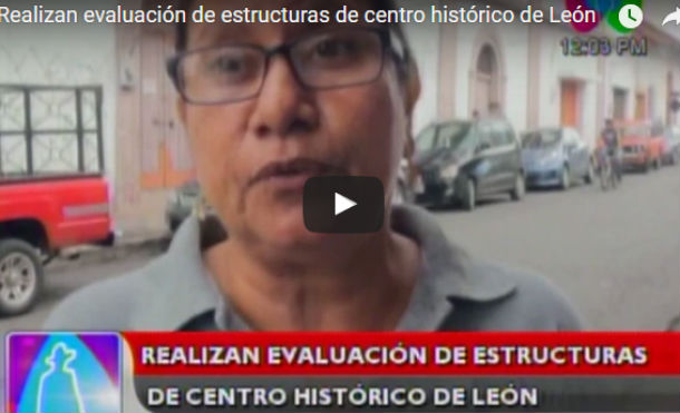 Realizan evaluación de estructuras de centro histórico de León