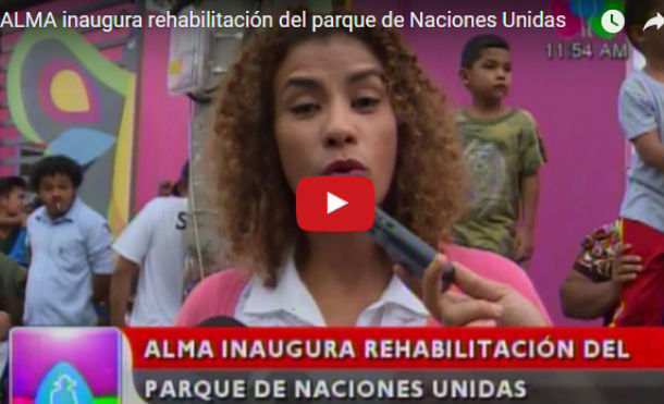 ALMA inaugura rehabilitación del parque de Naciones Unidas