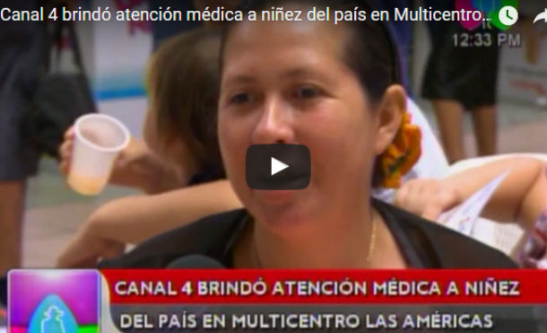 Canal 4 brindó atención médica a niñez del país en Multicentro Las Américas