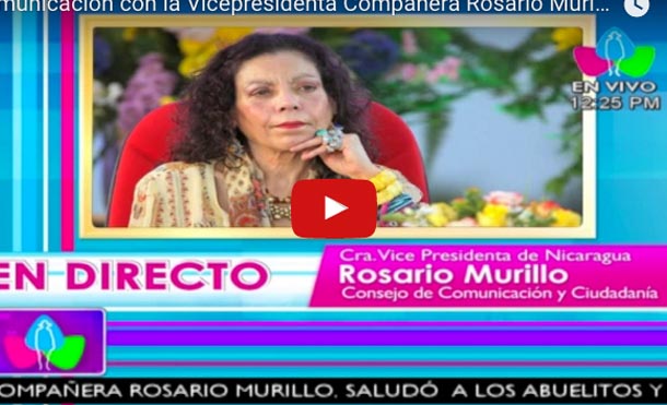 Comunicación con la Vicepresidenta Compañera Rosario Murillo 27 Julio 2017