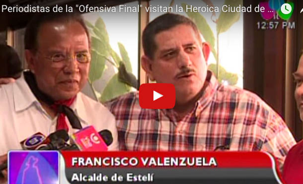 Periodistas de la "Ofensiva Final" visitan la Heroica Ciudad de Estelí