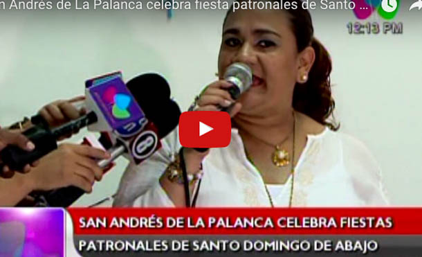 San Andrés de La Palanca celebra fiesta patronales de Santo Domingo de abajo