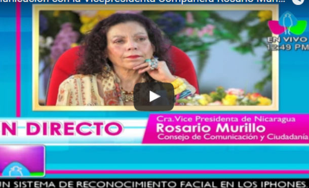 Comunicación con la Vicepresidenta Compañera Rosario Murillo: 11 Julio 2017