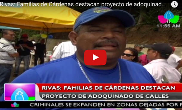 Rivas: Familias de Cárdenas destacan proyecto de adoquinado de calles