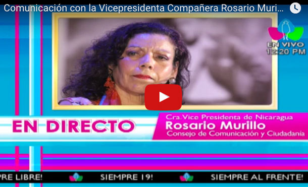 Comunicación con la Vicepresidenta Compañera Rosario Murillo 19 Julio 2017