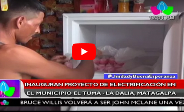 Inauguran proyecto de electrificación en el municipio El Tuma - La Dalia, Matagalpa