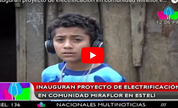 Inauguran proyecto de electrificación en comunidad Miraflor en Estelí