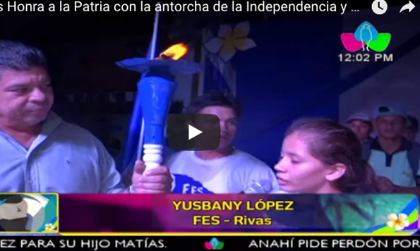 Rivas Honra a la Patria con la antorcha de la Independencia y Unidad Centroamericana