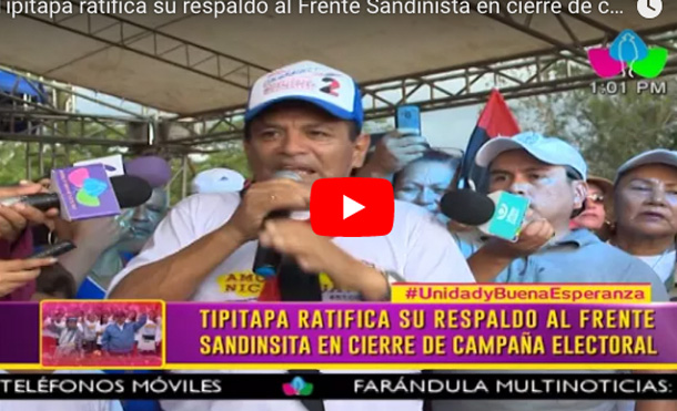 Tipitapa ratifica su respaldo al Frente Sandinista en cierre de campaña electoral