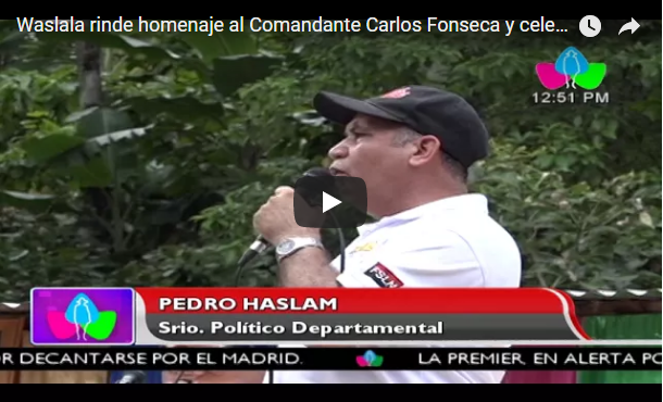 Waslala rinde homenaje al Comandante Carlos Fonseca y celebra victoria del FSLN