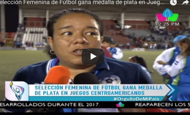 Selección Femenina de Fútbol gana medalla de plata en Juegos Centroamericanos