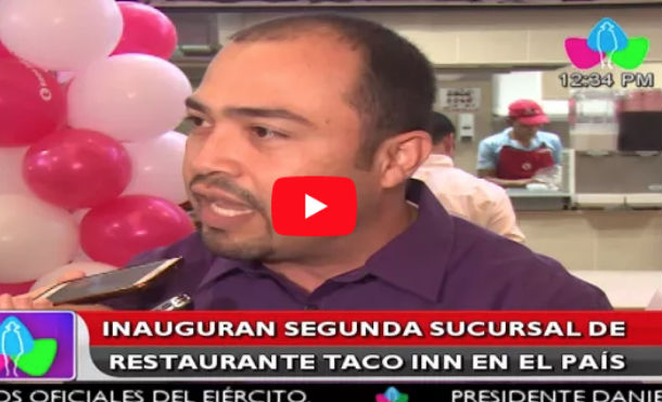 Inauguran segunda sucursal de restaurante Taco Inn en el país