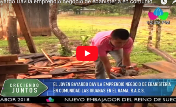 El joven Bayardo Dávila emprendió negocio de ebanistería en comunidad Las Iguanas en El Rama, R.A.C.S.