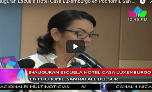 Inauguran Escuela Hotel Casa Luxemburgo en Pochomil, San Rafael del Sur