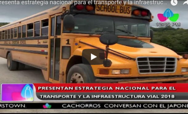 Presentan estrategia nacional para el transporte y la infraestructura vial 2018