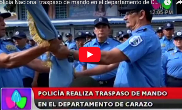 Policía traspaso de mando en el departamento de Carazo