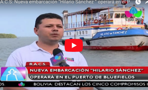 R.A.C.S: Nueva embarcación “Hilario Sánchez ” operará en el Puerto de Bluefields