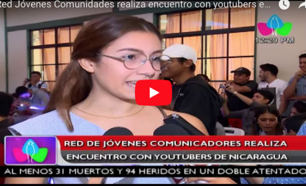 Red Jóvenes Comunidades realiza encuentro con youtubers en Nicaragua