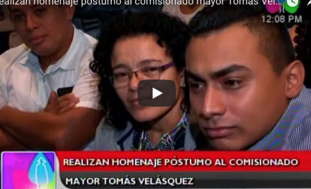 Realizan homenaje póstumo al comisionado mayor Tomás Velásquez