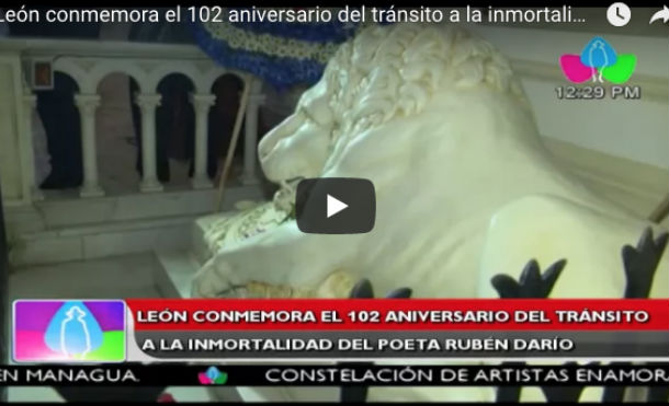 León conmemora el 102 aniversario del tránsito a la inmortalidad del poeta Rubén Darío