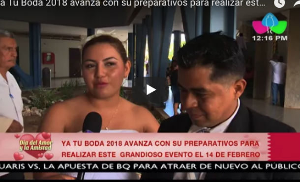 Ya Tu Boda 2018 avanza con su preparativos para realizar este grandioso evento el 14 de febrero