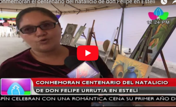 Conmemoran centenario del natalicio de don Felipe Urrutia en Estelí