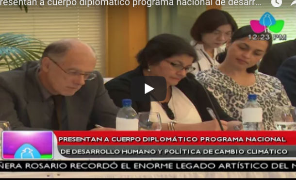 Presentan a cuerpo diplomático programa nacional de desarrollo humano y política de cambio climático