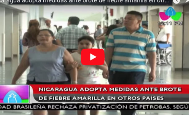 Nicaragua adopta medidas ante brote de fiebre amarilla en otros países