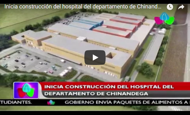 Inicia construcción del hospital del departamento de Chinandega