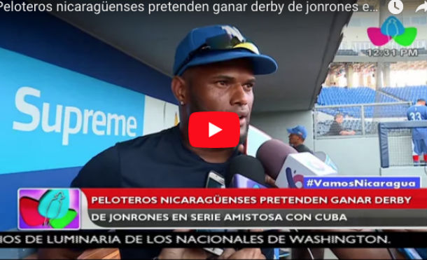 Peloteros nicaragüenses pretenden ganar derby de jonrones en serie amistosa con Cuba