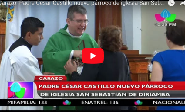 Carazo: Padre César Castillo nuevo párroco de iglesia San Sebastián de Diriamba