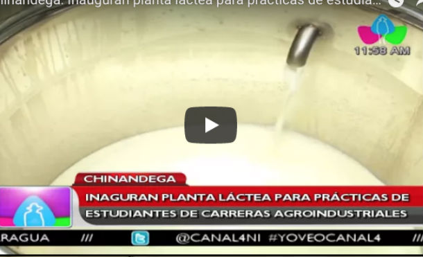 Chinandega: Inauguran planta láctea para practicas de estudiantes de carreras agroindustriales