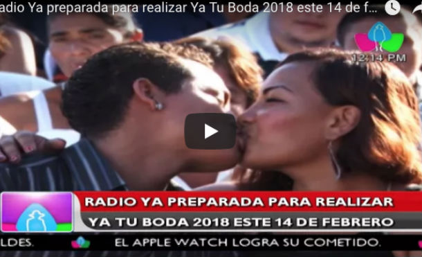 Radio Ya preparada para realizar Ya Tu Boda 2018 este 14 de febrero