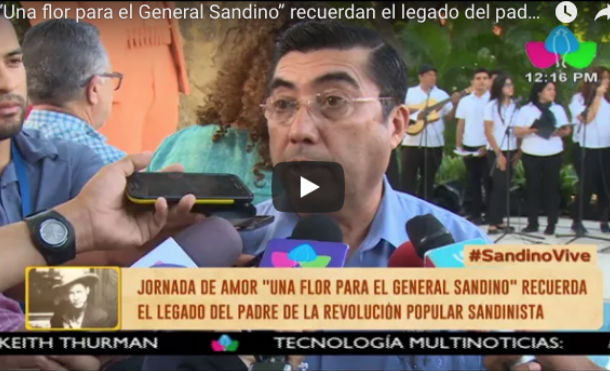 “Una flor para el General Sandino” recuerdan el legado del padre de la Revolución Sandinista