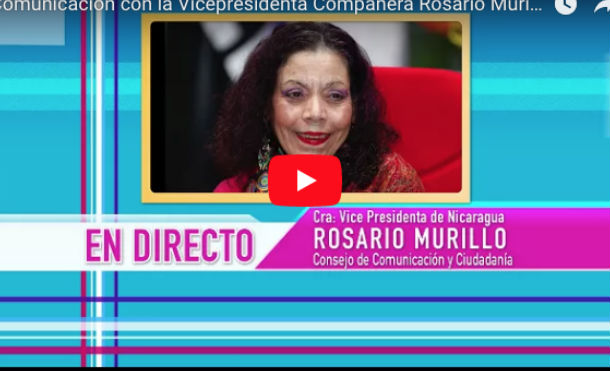 Comunicación con la Vicepresidenta Compañera Rosario Murillo, 16 de Febrero 2018