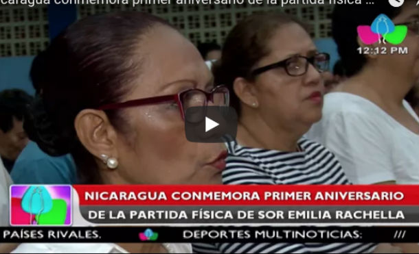 Nicaragua conmemora primer aniversario de la partida física de Sor Emilia Rachella