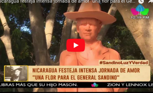 Nicaragua festeja intensa jornada de amor “una flor para el General Sandino”