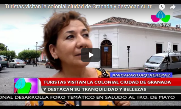 Turistas visitan la colonial ciudad de Granada y destacan su tranquilidad y belleza