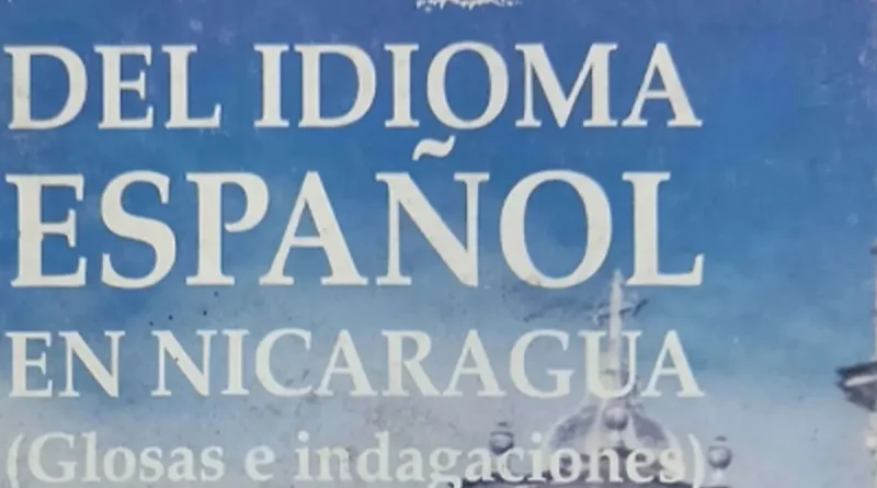 idioma español, Nicaragua, opinión, glosas, inagacion,